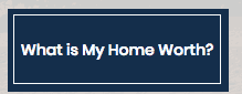 What is my home worth? sign/logo